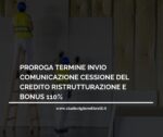 PROROGA TERMINE INVIO COMUNICAZIONE CESSIONE DEL CREDITO RISTRUTTURAZIONE E BONUS 110%