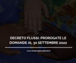 DECRETO FLUSSI: PROROGATE LE DOMANDE AL 30 SETTEMBRE 2022